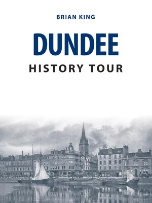 cover image of Dundee History Tour